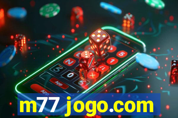 m77 jogo.com